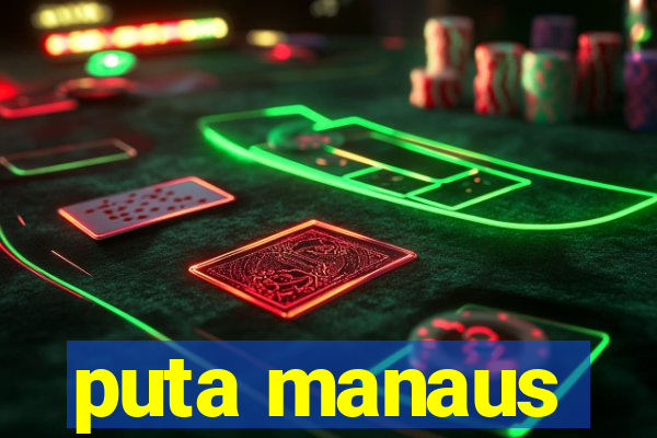 puta manaus